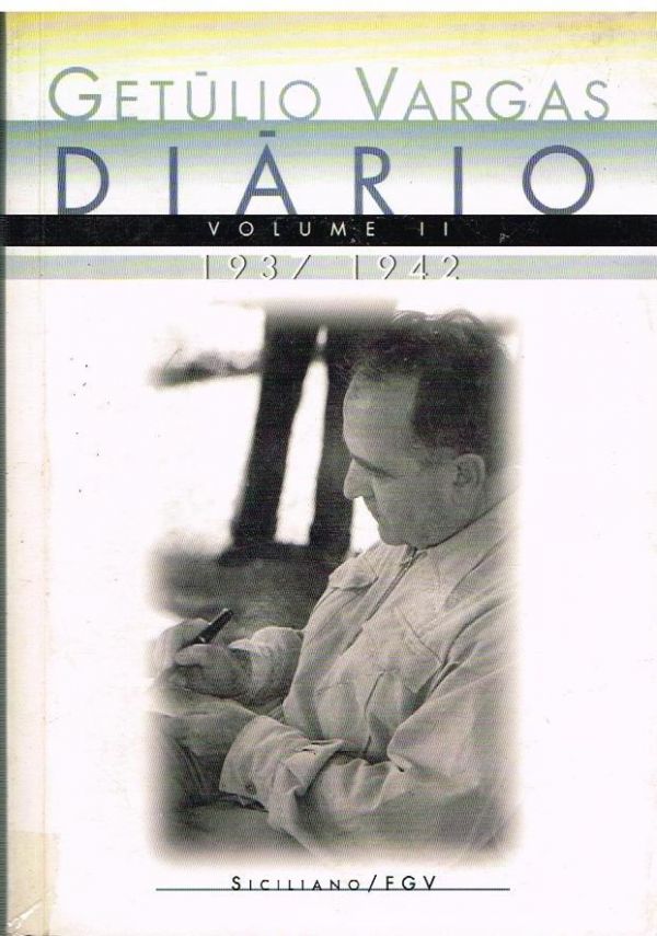 Getúlio Vargas: Diário, 1937-1942  Vol. II